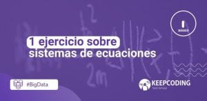 ejercicio sobre sistemas de ecuaciones