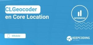 CLGeocoder en Core Location