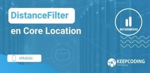 DistanceFilter en Core Location