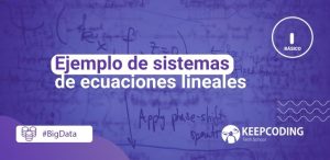 Ejemplo de sistemas de ecuaciones lineales