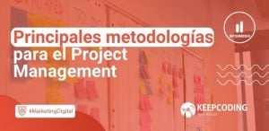 Principales metodologías para el Project Management