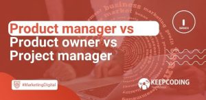 Product manager vs Product owner vs Project manager