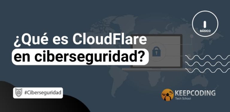 Qué es CloudFlare en ciberseguridad