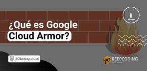 Qué es Google Cloud Armor