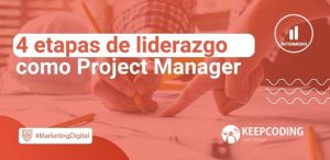 4 etapas de liderazgo como Project Manager