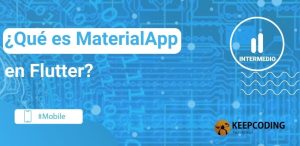 qué es MaterialApp en Flutter?