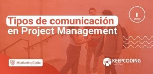 Tipos de comunicación en Project Management