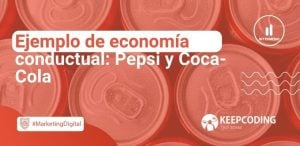 Ejemplo de economía conductual: Pepsi y Coca-Cola