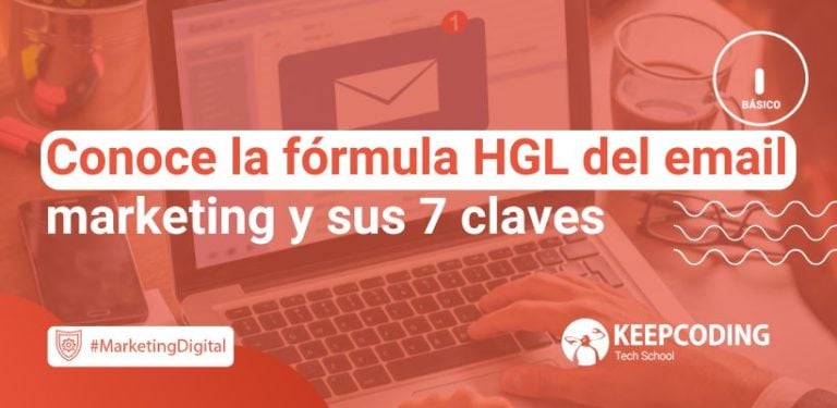 Conoce la fórmula HGL del email marketing y sus 7 claves