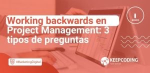 Working backwards en Project Management