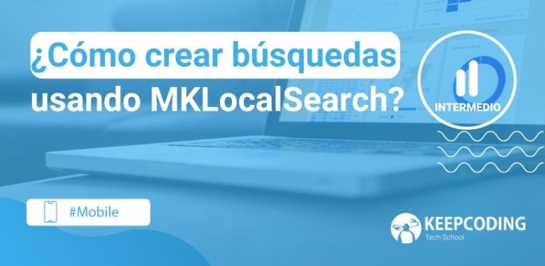 ¿Cómo crear búsquedas usando MKLocalSearch?