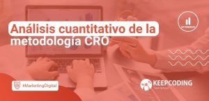 Análisis cuantitativo de la metodología CRO