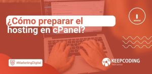 ¿Cómo preparar el hosting en cPanel?