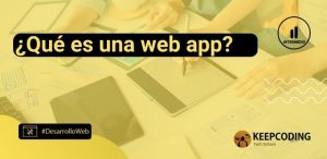 ¿Qué es una web app?