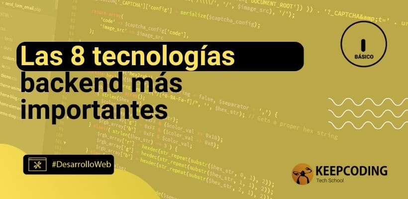 Las 8 tecnologías backend más importantes [Guía 2025]