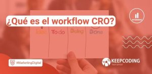 ¿Qué es el workflow CRO?