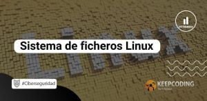 Sistema de ficheros Linux