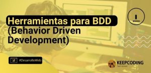 Herramientas para BDD (Behavior Driven Development)
