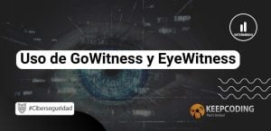 GoWitness y EyeWitness