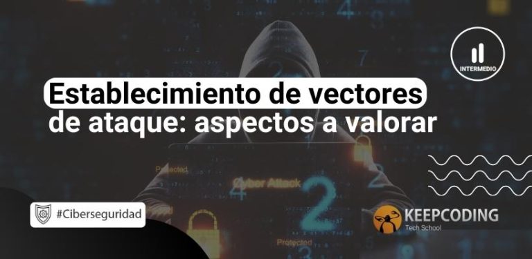 establecimiento de vectores de ataque