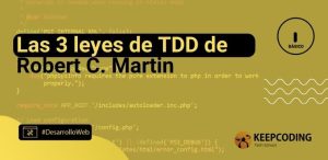 Las 3 leyes de TDD de Robert C. Martin