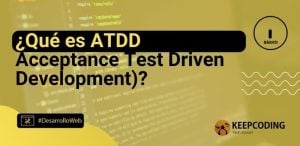 ¿Qué es ATDD (Acceptance Test Driven Development)?