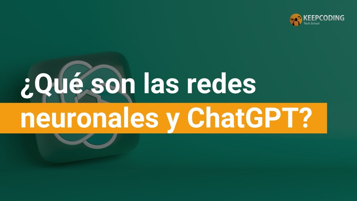 ¿Qué son las redes neuronales y ChatGPT?