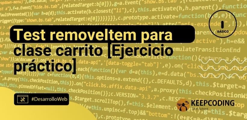 Test removeItem para clase carrito [Ejercicio práctico]
