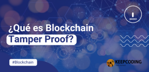 qué es Blockchain Tamper Proof