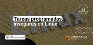 Tareas programadas inseguras en Linux