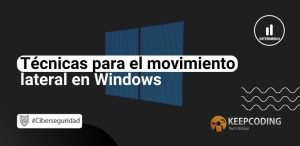 Técnicas para el movimiento lateral en Windows