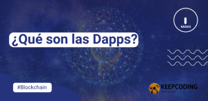 Qué son las Dapps o aplicaciones descentralizadas