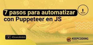 7 pasos para automatizar con Puppeteer en JS