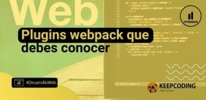 Plugins webpack que debes conocer