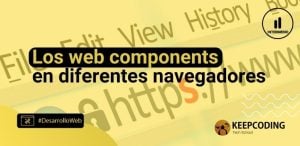 web components en diferentes navegadores