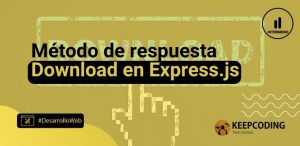 Método de respuesta Download en Express.js