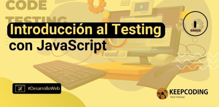 Introducción al Testing con JavaScript