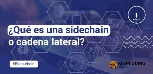 qué es una sidechain o cadena lateral en blockchain