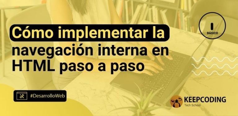 Cómo implementar la navegación interna en HTML paso a paso