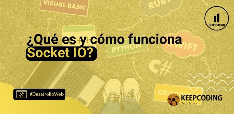 A Coding Socket ¿Qué es y cómo funciona Socket IO? | KeepCoding Bootcamps