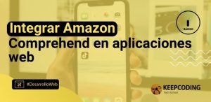Integrar Amazon Comprehend en aplicaciones web