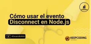 evento Disconnect en Node.js