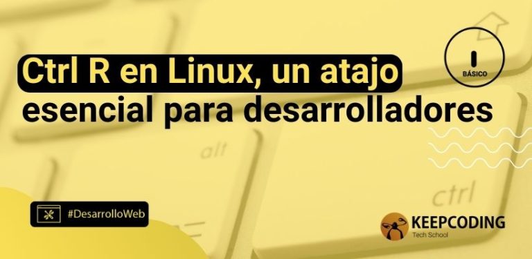 Ctrl R en Linux, un atajo esencial para desarrolladores