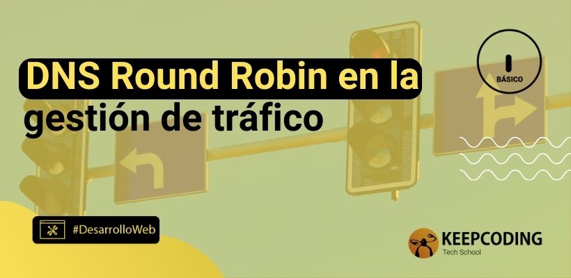 DNS Round Robin en la gestión de tráfico