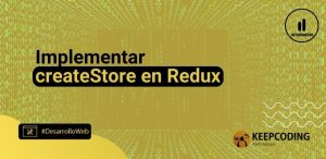 createStore en Redux