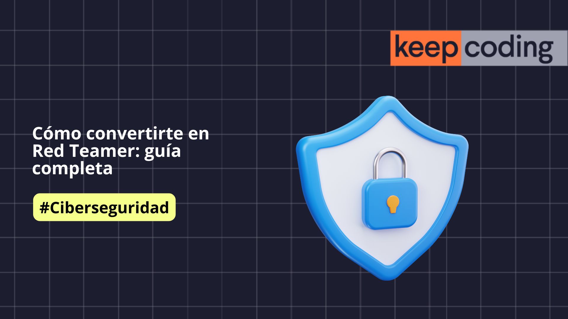 Cómo convertirte en Red Teamer