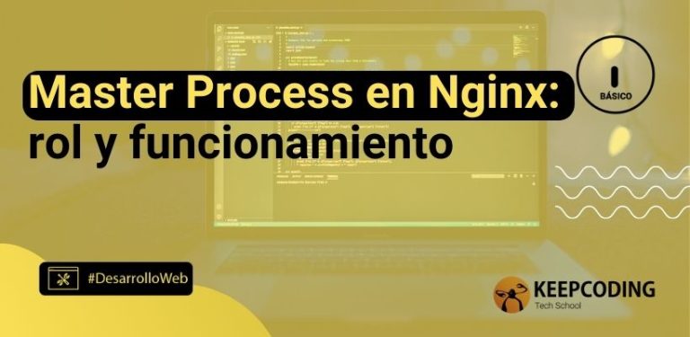 Master Process en Nginx: rol y funcionamiento