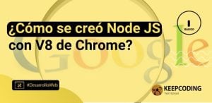 ¿Cómo se creó NodeJS con V8 de Chrome?