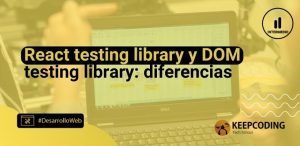 React testing library y DOM testing library
