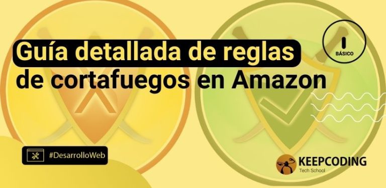 Guía detallada de reglas de cortafuegos en Amazon